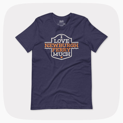 A dark navy t-shirt that reads I Love Newburgh Ferry Much