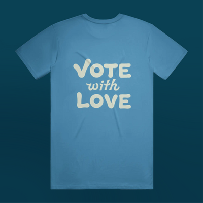 The back of a blue t-shirt that reads 
Vote with Love