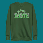 A forest green sweatshirt that reads Planet Earth