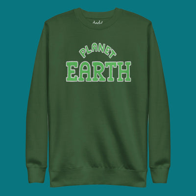 A forest green sweatshirt that reads Planet Earth